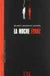 LA NOCHE FEROZ