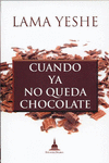 CUANDO YA NO QUEDA CHOCOLATE