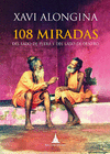 108 MIRADAS: <BR>