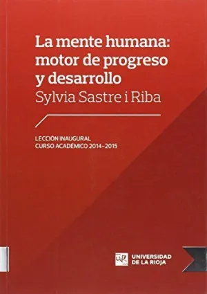 LA MENTE HUMANA: MOTOR DE PROGRESO Y DESARROLLO