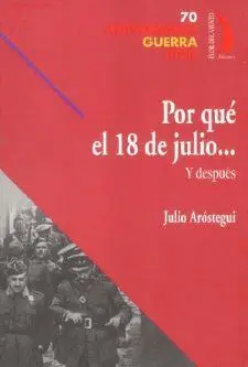 POR QUE EL 18 DE JULIO Y DESPUES
