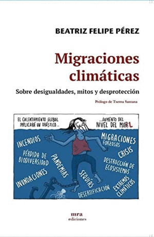 MIGRACIONES CLIMÁTICAS. SOBRE DESIGUALDADES, MITOS Y DESPROTECCIÓN