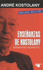 ENSEÑANZAS DE KOSTOLANY: SEMINARIO BURSÁTIL