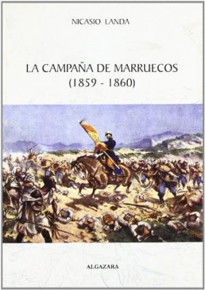 LA CAMPAÑA DE MARRUECOS (1859- 1860)