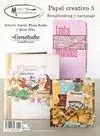 PAPEL CREATIVO 5: SCRAPBOOKING Y CARTONAJE PAPEL CREATIVO 5: SCRAPBOOKING Y CARTONAJE