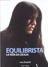 EQUILIBRISTA: LA VIDA DE CECILIA