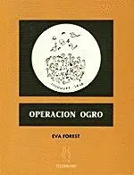 OPERACIÓN OGRO