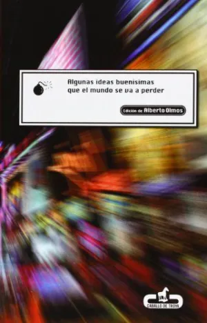 ALGUNAS IDEAS BUENISIMAS QUE EL MUNDO SE