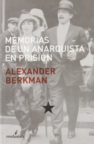 MEMORIAS DE UN ANARQUISTA EN PRISION