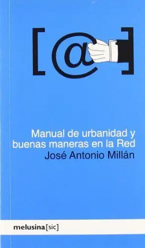 MANUAL DE URBANIDAD Y BUENAS COSTUMBRES EN LA RED