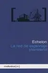 ECHELON: LA RED DE ESPIONAJE PLANETARIO