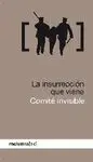 LA INSURRECCION QUE VIENE: COMITE INVISIBLE