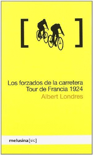 LOS FORZADOS DE LA CARRETERA: TOUR DE FRANCIA 1924