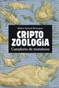 CRIPTOZOOLOGIA: CAZADORES DE MONSTRUOS