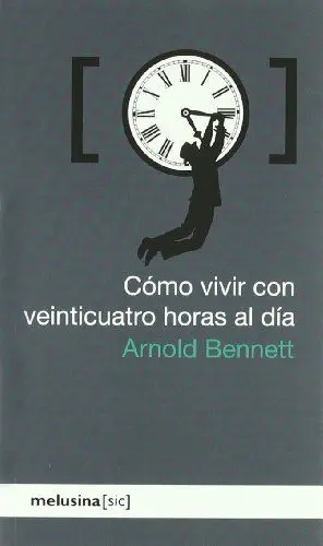 COMO VIVIR CON VEINTICUATRO HORAS AL DIA