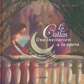 LA CALLAS, UNA INVITACIÓN A LA ÓPERA (LIBRO + CD)