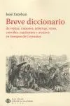 BREVE DICCIONARIO DE VENTAS, MESONES, TABERNAS, VINOS, COMIDAS, MARITORNES Y ARRIEROS EN TIEMPOS DE