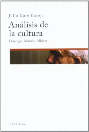 ANALISIS DE LA CULTURA: ETNOLOGÍA, HISTORIA, FOLCKLORE