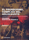 EL FRANQUISMO, COMPLICE DEL HOLOCAUSTO<BR>