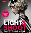 LIGHT & SHOOT: 50 FOTOS DE MODA