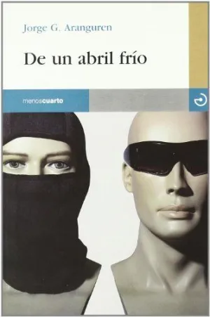 DE UN ABRIL FRIO