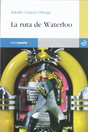 LA RUTA DE WATERLOO