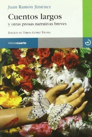 CUENTOS LARGOS Y OTRAS PROSAS NARRATIVAS BREVES