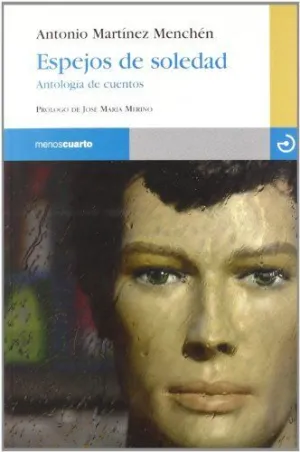 ESPEJOS DE SOLEDAD: ANTOLOGÍA DE CUENTOS