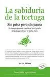 LA SABIDURIA DE LA TORTUGA: SIN PRISA PERO SIN PAUSA.
