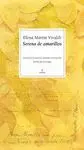 SERENA DE AMARILLOS: SELECCIÓN DE POEMAS