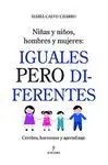 IGUALES PERO DIFERENTES: NIÑAS Y NIÑOS, HOMBRE Y MUJERES, CEREBRO, HORMONAS Y APRENDIZAJE.