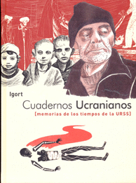 CUADERNOS UCRANIANOS, MEMORIAS DE LOS TIEMPOS DE LA URSS