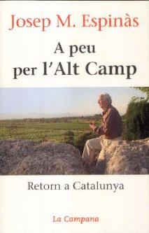 A PEU PER L´ALT CAMP: RETORN A CATALUNYA