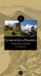 EL MACIZO DE LA MALADETA. DE LOS VALLES A LAS CIMAS: 16 ITINERARIOS