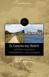 EL CAMINO DEL NORTE: DE FRANCIA A SANTIAGO Y FINISTERRE POR LA COSTA CANTÁBRICA