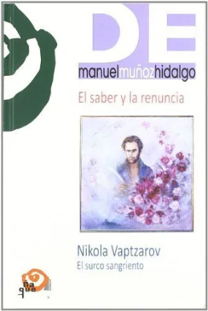 SABER Y LA RENUNCIA, EL