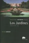 LOS JARDINES: SIGLOS XVIII-XX. PAISAJISTAS. JARDINEROS. POETAS