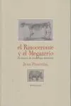 EL RINOCERONTE Y EL MEGATERIO: <BR>