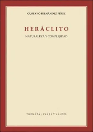 HERÁCLITO : NATURALEZA Y COMPLEJIDAD