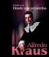 ALFREDO KRAUS: DESDE MIS RECUERDOS
