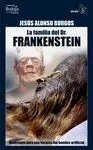 LA FAMILIA DEL DR. FRANKENSTEIN: MATERIALES PARA UNA HISTORIA DEL HOMBRE ARTIFICIAL