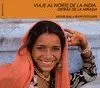 VIAJE AL NORTE DE LA INDIA: DETRAS DE LA MIRADA