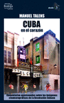 CUBA EN EL CORAZON: COMENTARIOS APASIONADOS SOBRE LAS IMÁGENES DE LA REVOLUCIÓN CUBANA