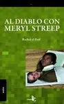¡AL DIABLO CON MERYL STREEP!