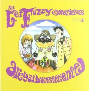 THE GET FUZZY EXPERIENCE: AREYOUBUCKSPERIENCED