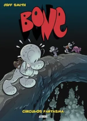 BONE 7: CIRCULOS FANTASMAS