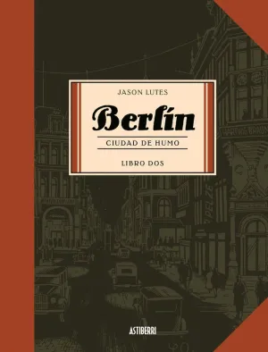 BERLIN CIUDAD DE HUMO: LIBRO DOS