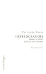 HÉTÉROGRAPHIES: FORMES DE L'ÉCRIT AU SIÈCLE D'OR ESPAGNOL.