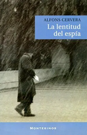 La Lentitud del Espía