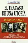 EL FRACASO DE UNA UTOPIA: DE STALIN A MAO